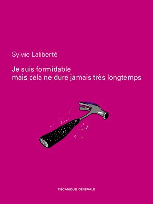 cover image of Je suis formidable mais cela ne dure jamais très longtemps